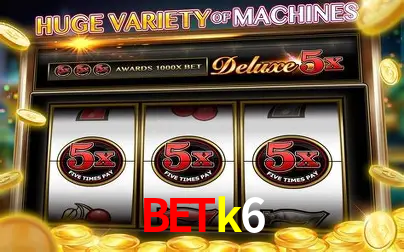 Descubra o Mundo do Cassino Online com betk6
